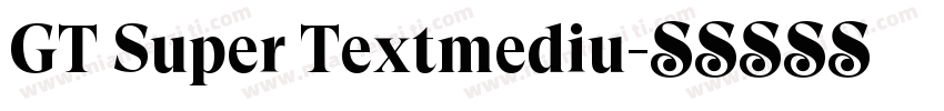 GT Super Textmediu字体转换